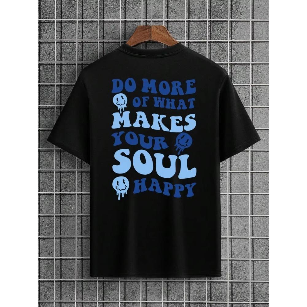 Do Hore Of What Makes Your Soul Happy Men Tshirts Fashion Street Breathable T Shirts Loose Cotton Tee Clothing Brand T-Shirt