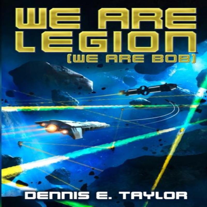 We are Legion We are Bob by Dennis E. Taylor Paperback Book 9781680680584