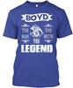 Boyd The Man- Myth Legend T-Shirt Made In the USA Size S To 5XL