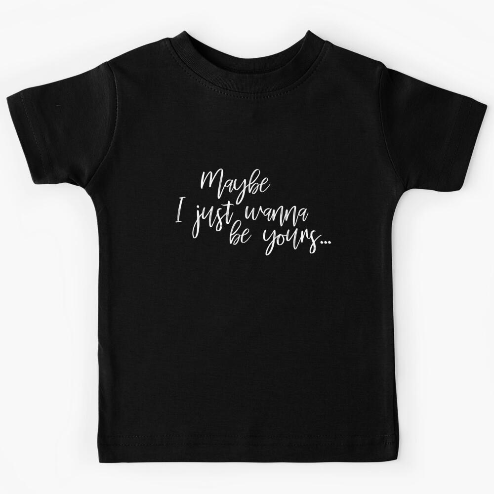 I just wanna be yours Kids T-Shirt 170