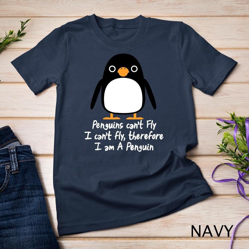 

Funny Penguin T Shirt Cool I can t fly animal love gift tee Unisex T-shirt 4XL