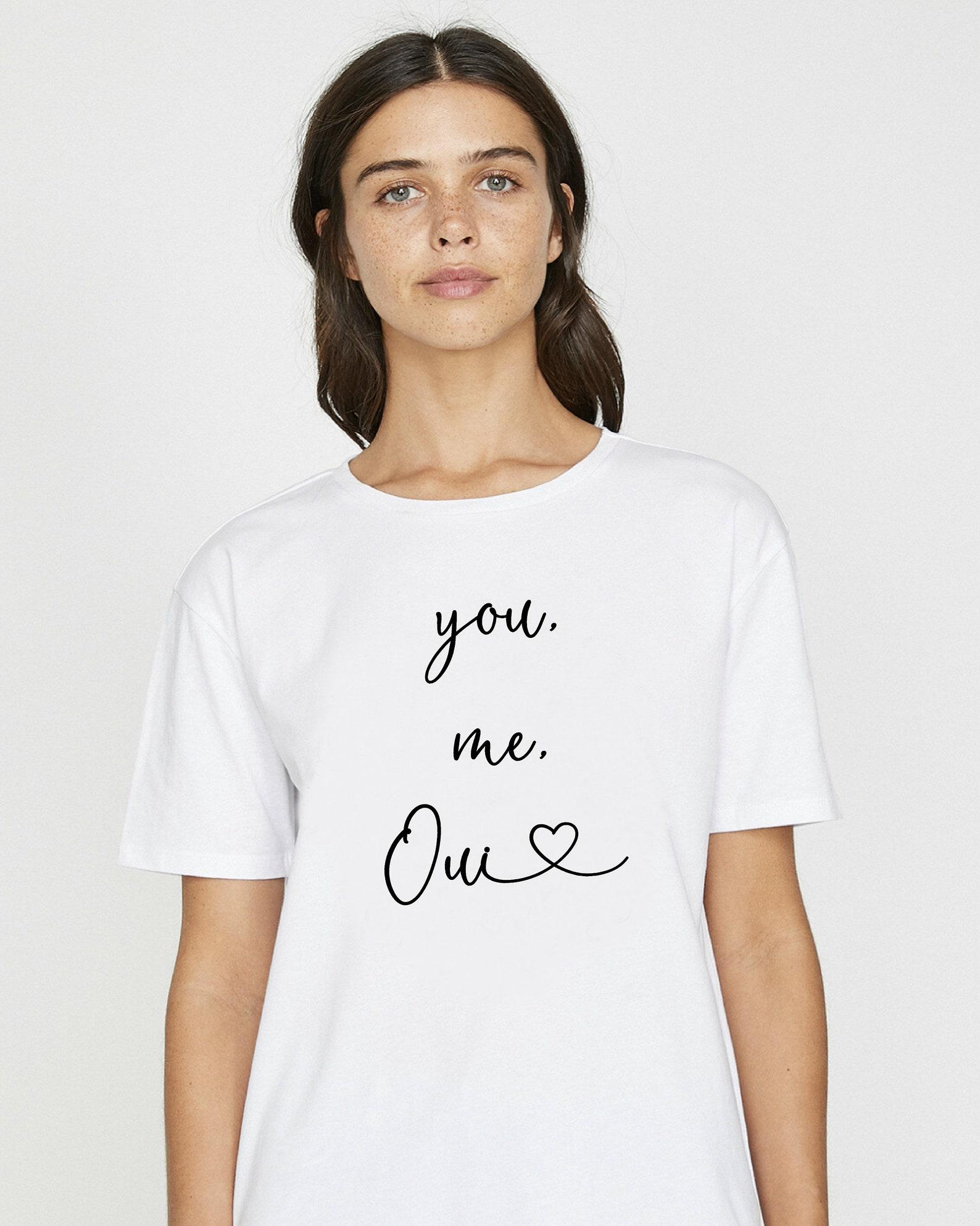 You Me Oui T-Shirt, Oui Shirt, French Shirt, Travel Shirt, Funny Shirt, France Shirt, Gift For Her, Summer Shirt, Girls Trip Shirt, Paris 2XL