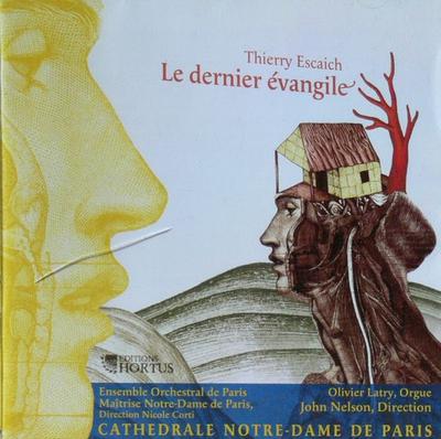CD THIERRY ESCAICH / OLIVIER LATRY, MA - Le Dernier Evangile HORTUS024 Editions Hortus 2002 France Classical Used