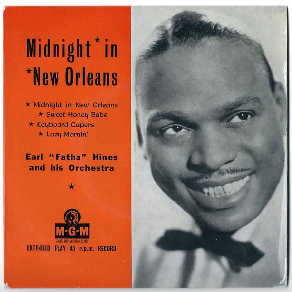 

7inch Record EARL HINES & HIS ORCHESTRA - Midnight In New Orleans MGMEP573 MGM Records UK Jazz Used