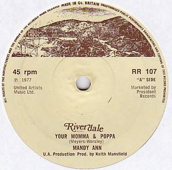 

7inch Record MANDY ANN - Your Momma & Poppa RR107 RIVERDALE RECOR 1977 UK Pop Used