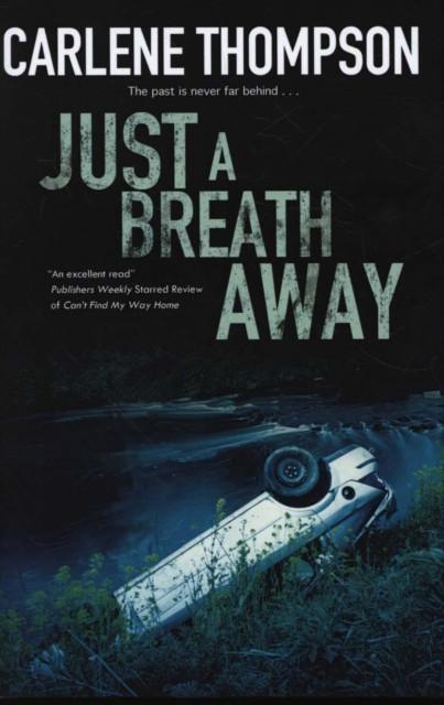 Just a Breath Away by Carlene Thompson Hardback Book 9780727885173