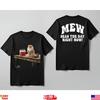 Lustiges Katzen-Fischer-T-Shirt Mew Seas The Day Humor Grafik Schwarzes T-Shirt