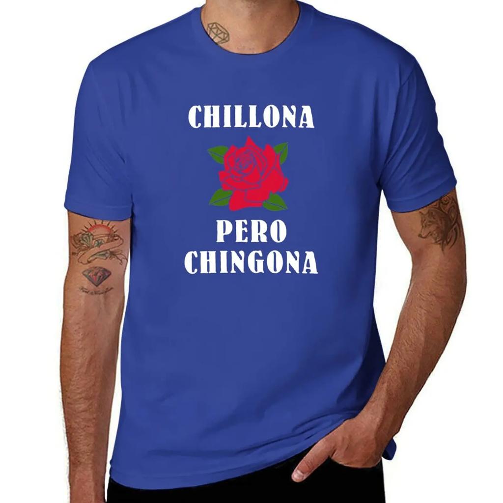 Chillona Pero Chingona T-Shirt quick-drying graphic tee shirt vintage anime shirt oversized t shirt men