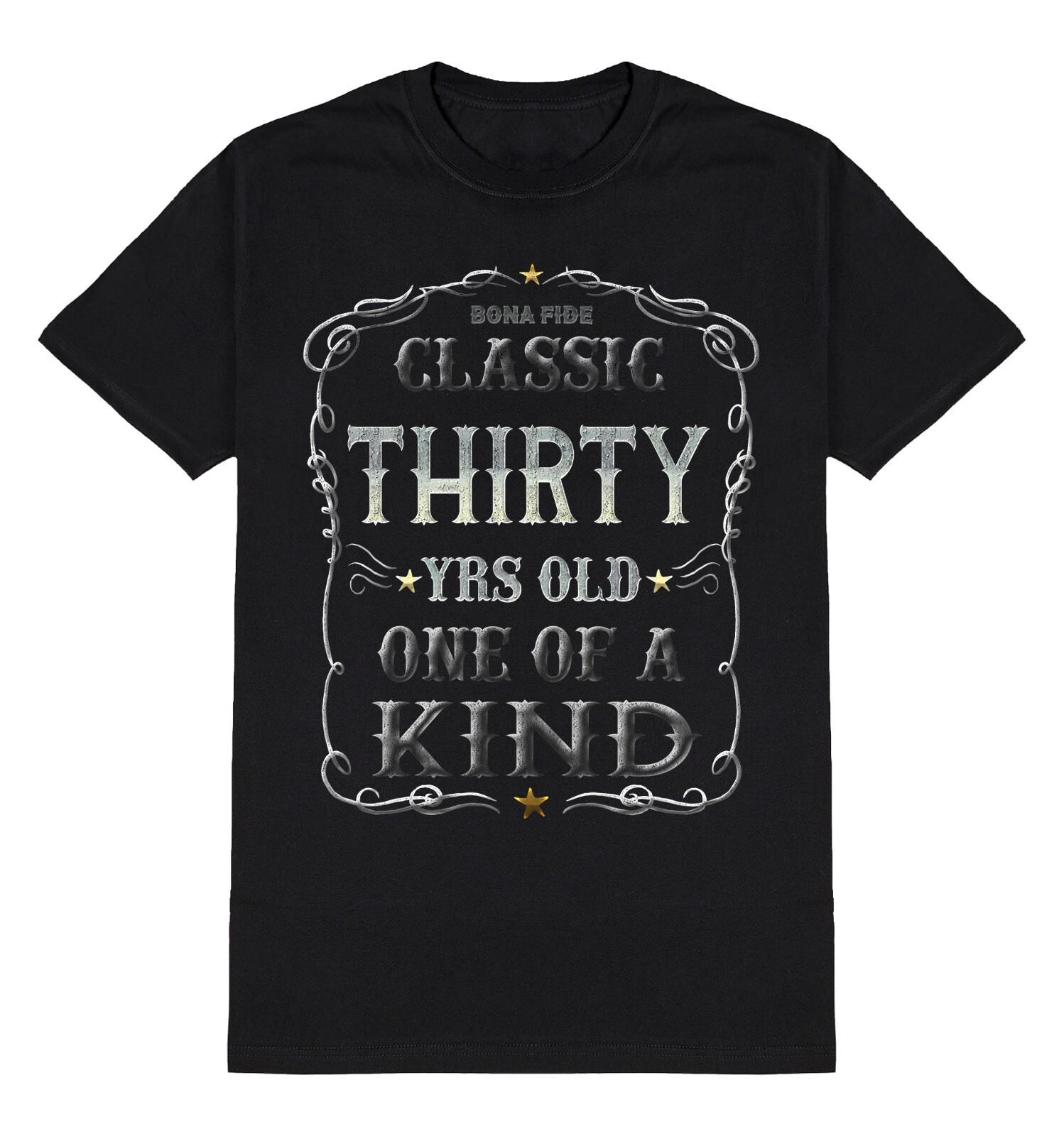 Classic Thirty Yrs One Of A Kind T-Shirt Mens Womens Tees Top Mens 30th Birthday Gift 30 Years Old L