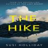 The Hike by Susi Holliday Paperback Book 9781542035347
