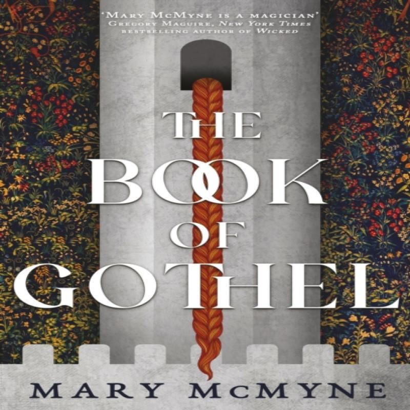 The Book of Gothel by Mary McMyne Paperback Book 9780356517711