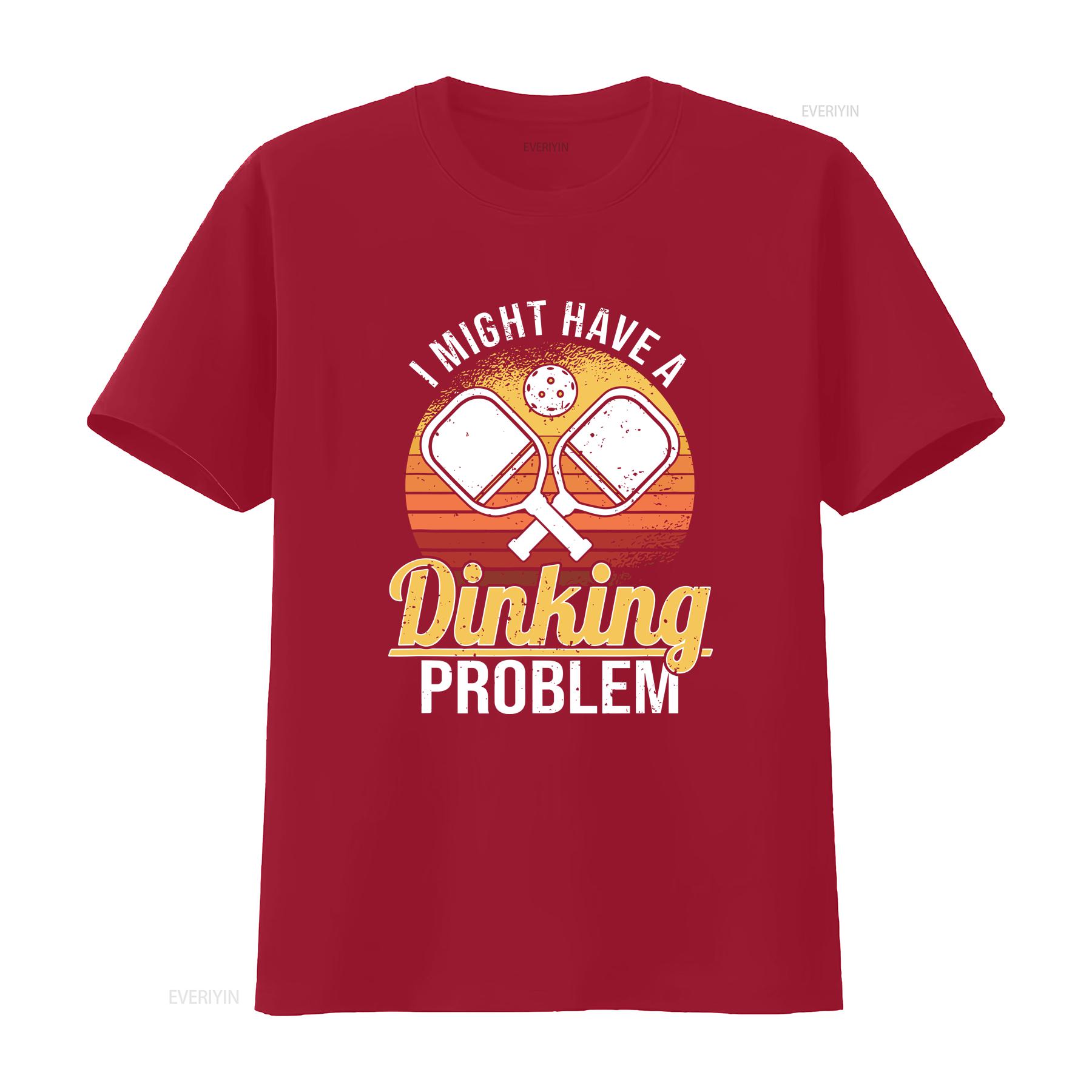 I Have A Dinking Problem Funny Pickleball Player T Shirt  vintage Washed Comfortable Unisex Casual Slightly Stylish homme S