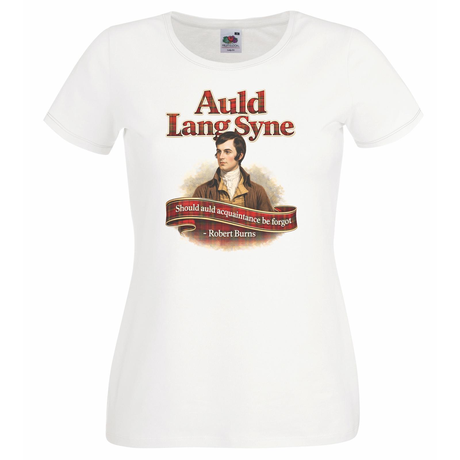 Unisexs Auld Land Syne Robert Burns New Years Eve Hogunisexay Lady Fit White TShirt 2XL