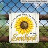 2D Flat - 1pc Vintage Aluminum Sunflower Inspirational Quote Aluminum Plaque, "When You Can't Find The Sunshine Be The Sunshine" Aluminum Plaque