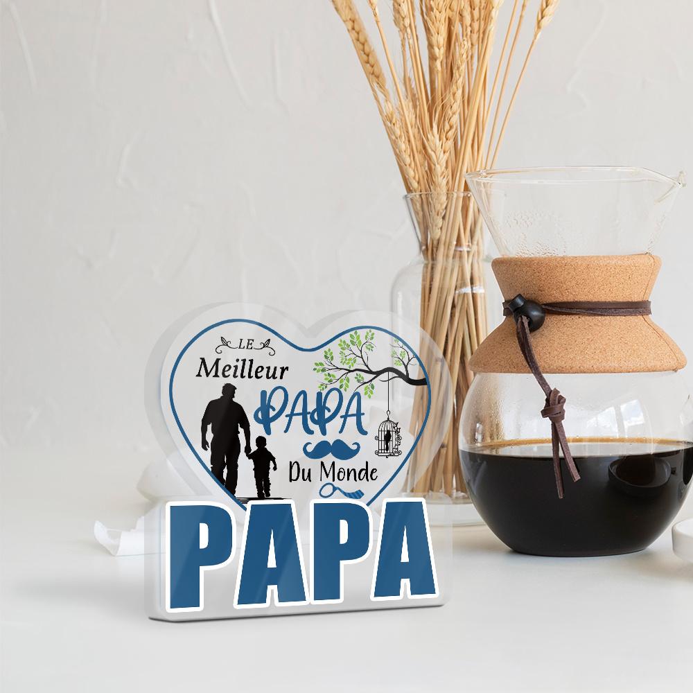 Heart Acrylic Sign Table Decoration, "Le Meilleur Papa Du Monde", Farmhouse Living Room Tabletop Decor, Gift for Dad, Holiday Decoration, Sentimental