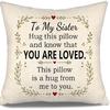 Daughter Hug This Pillow and Know That You Are Loved This Pillow Is A Hug from Me To You Throw Pillow Covers for Daughter from Mom Dad Birthday Gift