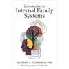 Introduction To Internal Family Systems Paperback By Ph.D. Richard Schwartz UKN1727