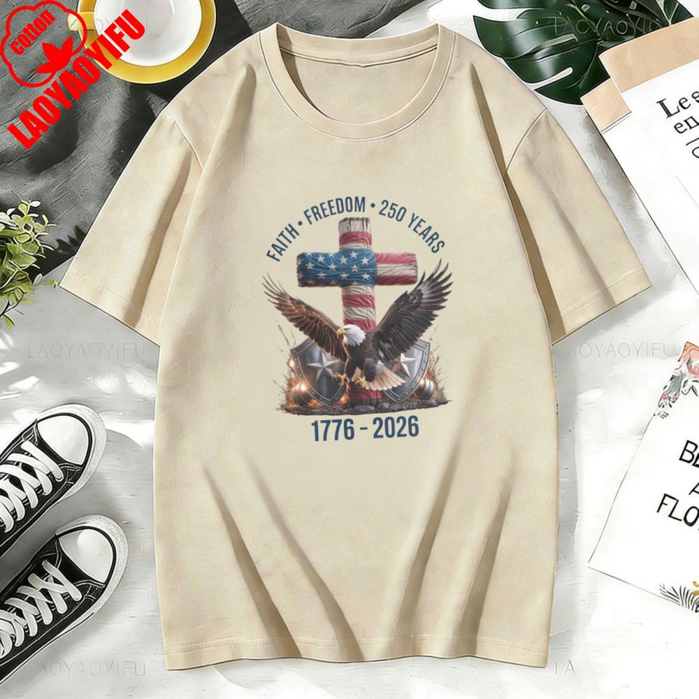 Faith  Freedom  250 Years Shirt 250th Anniversary United States of America TShirt Loose Casual Cotton Women Tops