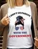 I Don't Co-Parent With The Government Trump 2024 Political Shirts Mom Shirts