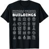 Kenne deine Gebäude T-Shirt für Bauarbeiter und Architekten T-Shirt