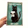 Grappig Zwart Kat Metalen Bord "Your Butt Nakkins My Lady" Vintage Blik Wanddecoratie voor Huis Bar Cafe 20x30 cm