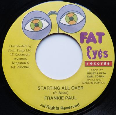 7inch Record FRANKIE PAUL - Starting All Over NONE Fat Eyes Record 1997 Jamaica Reggae, Ska & Dub Used