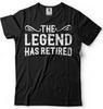 The Legend Has Retired T Shirt Funny Retirement Gift T Shirt Retirement Gifts