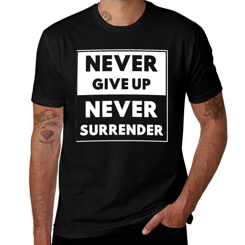 Funny Gifts Never Give Up Never Surrender Vintage Retro T-shirt T Shirts For Man Pack Cotton Man T Shirt Cotton T-shirt