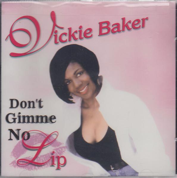 

CD VICKIE BAKER - Don t Gimme No Lip PCD9013 Paula Records 1997 US Soul/Funk Used