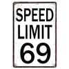 Vintage No Speed Limited Metal Tin Signs Posters Plate Wall Decor for Home Bars Garage Cafe Clubs Pubs Retro Posters Plaque