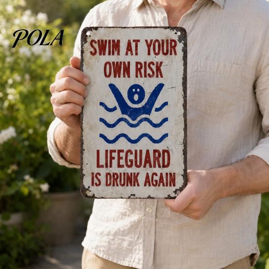 Durable Aluminum Pool Sign Swim at Your Own Risk Metal Sign, Reflective Swimming Warning Outdoor Safety Weatherproof Lifeguard Is Drunk Again