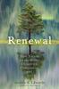 Kniha Renewal : How Nature Awakens Our Creativity, Compassion, and Joy