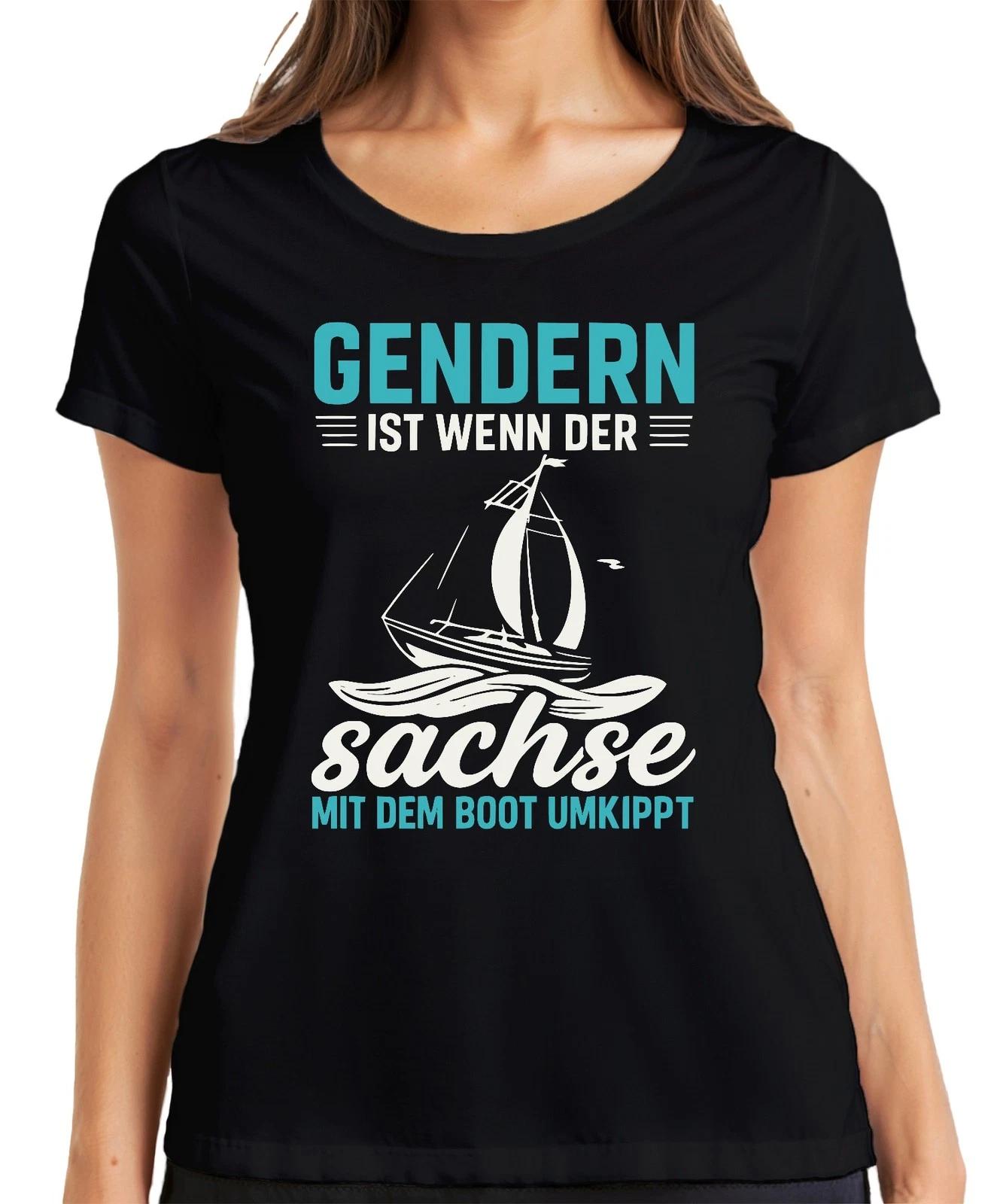 Gendern ist wenn der Sachse umkippt Segelboot Sachsen Spruch Damen T-Shirt XXL
