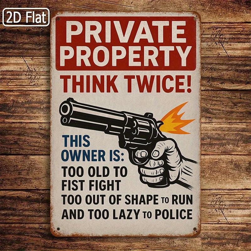 Vintage Humorous Private Property Tin Sign for THINK Twice Warning with Bold Red Lettering Gun Graphic Sturdy Metal O