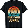 Ferris Wheel Junkie Carnival Theme Park Wheelie Ferris Wheel T-Shirt