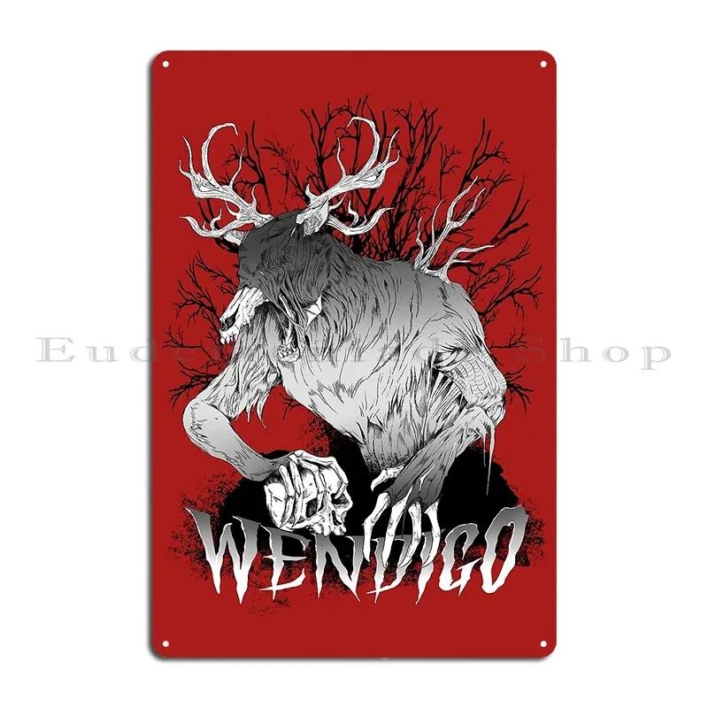 Colors of the Wendigo Wendigogo Metal Sign Iron  Wall Decor Cinema Mural Club Tin Sign Poster