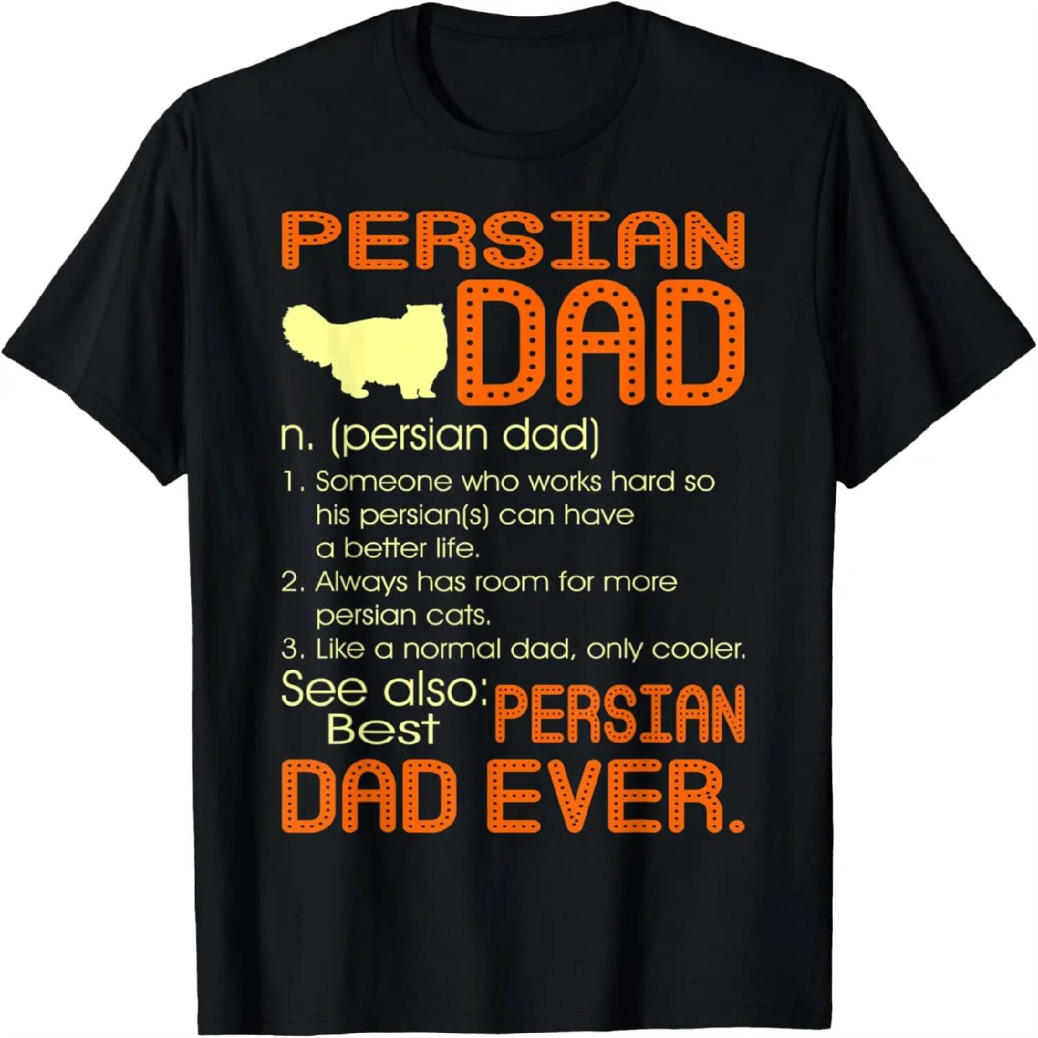

Mens Best Persian Cat Dad Happy Father s Day Gift T-Shirt XXXXXL різнокольоровий