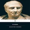 Selected Works by Cicero Paperback Book 9780140440997