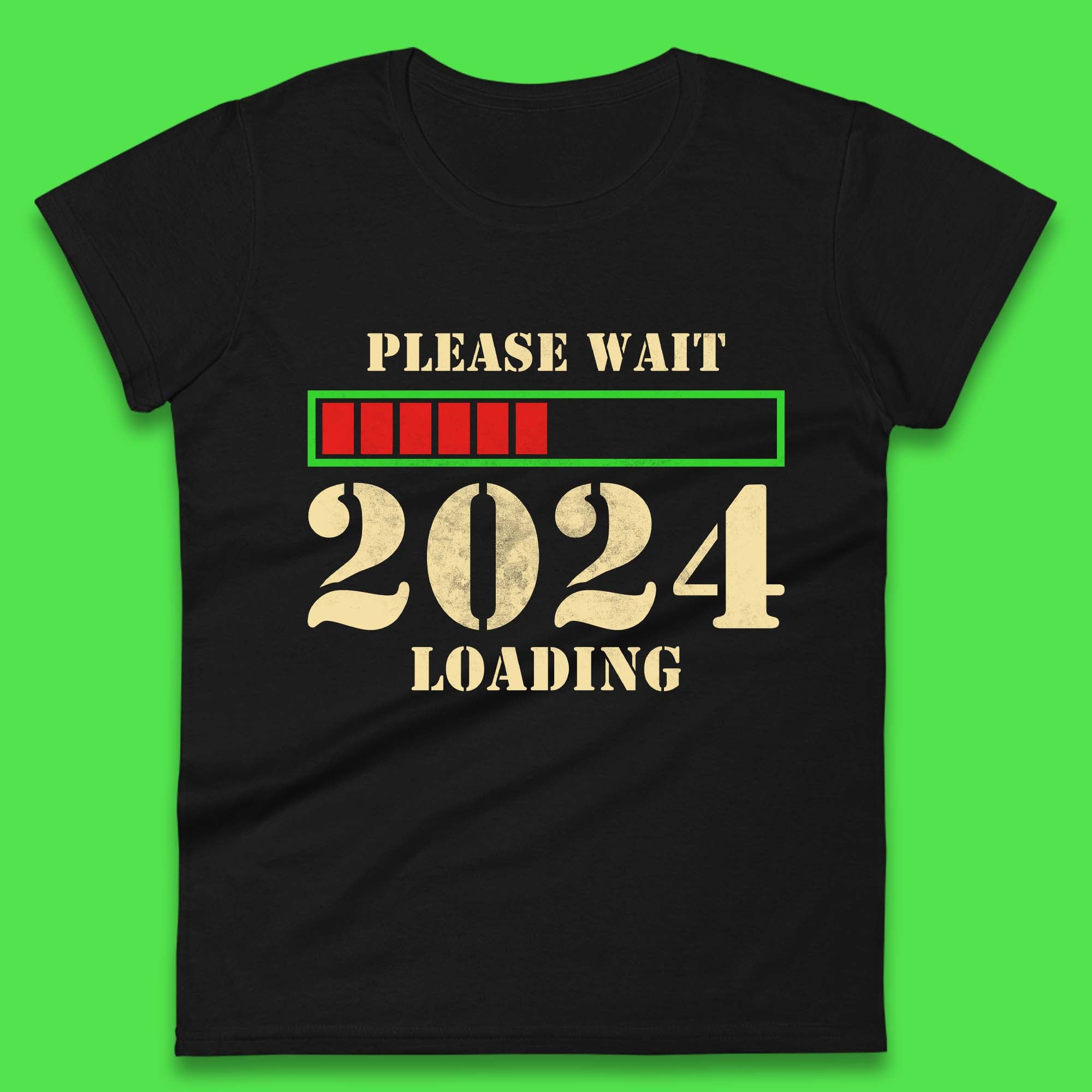 Please Wait 2024 Loading Womens T-Shirt Mens Tops Tees Unisex 2XL
