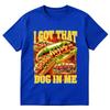 I Got That Dog In Me Tshirt Funny Hot Dog Meme Tee Shirt 90s Style Hotdog Retro Bbq Cookout Food Graphic T Shirts Streetwear