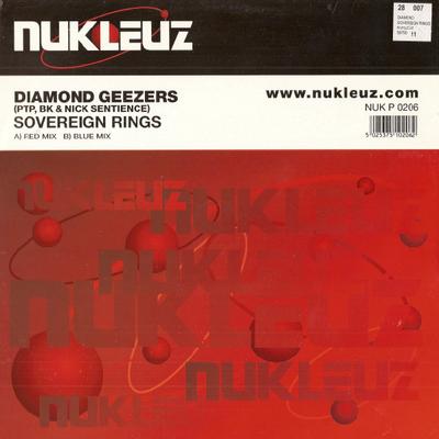 Disc 12 inch DIAMOND GEEZERS - Sovereign Rings NUKP0206 Nukleuz 2000 UK Dance & Electronica Folosit