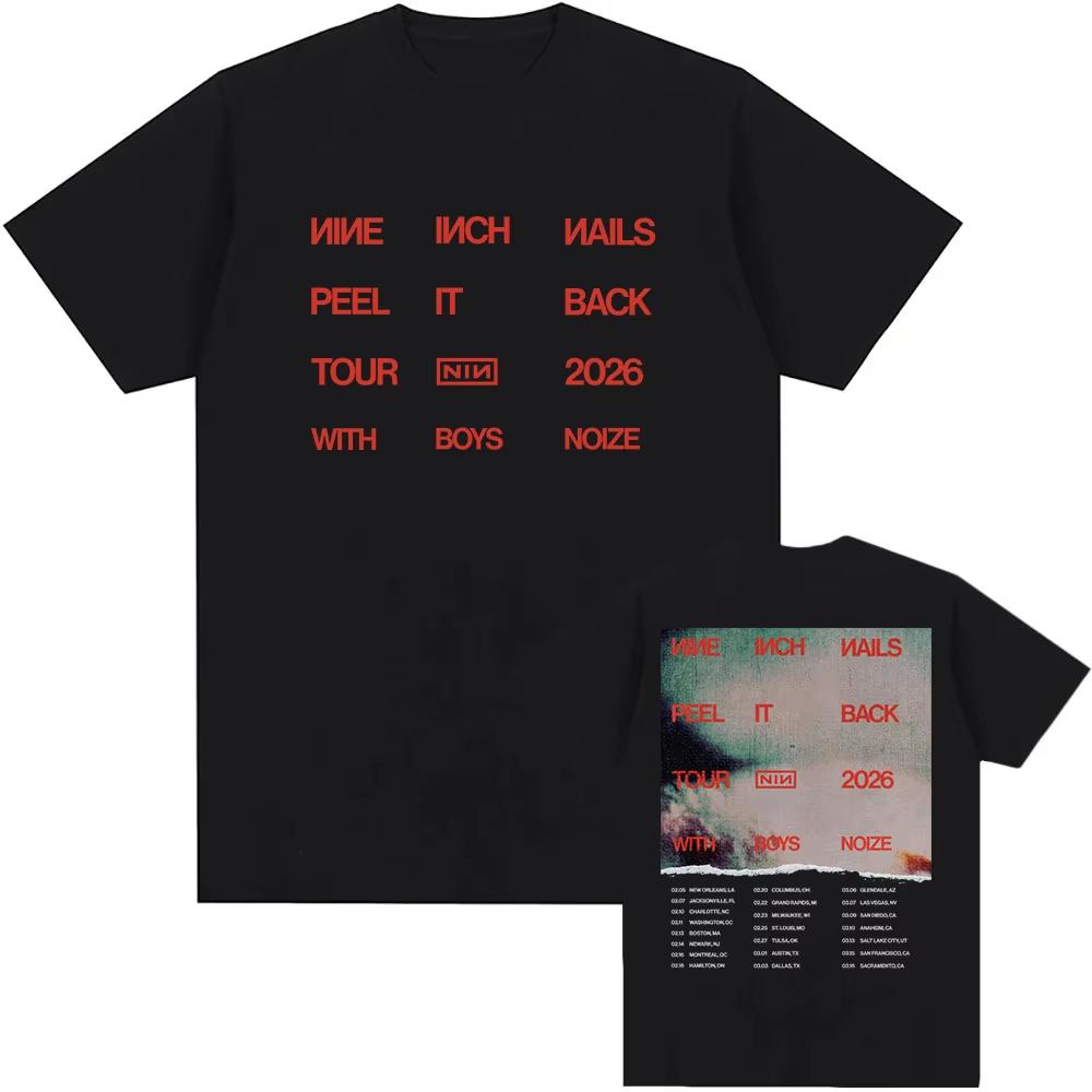 

NIN Nine Inch Nails Peel It Back Tour 2026 Tshirt Cotton Loose Short Sleeve Male Tshirts Rock Band Street Style Fashion T Shirt M