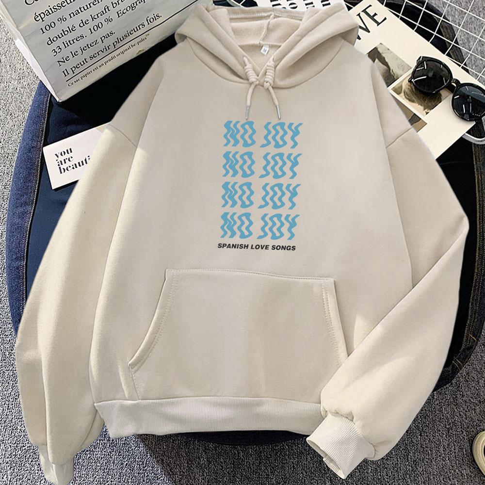 Sudaderas Spanish Love Songs No Joy Hoodies Streetwear Hip Hop Fashion Graphic Sweatshirts Roupas Femininas Casual Print Hoodie
