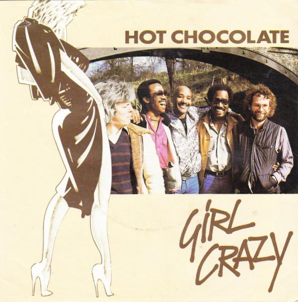 

7inch Record HOT CHOCOLATE - Girl Crazy RAK341 RAK 1982 UK Soul/Funk Used