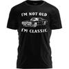 I'm Not Old I'm Classic Funny Car Graphic T-Shirt for Men