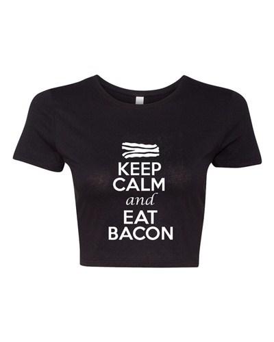 Crop Top Ladies Keep Calm And Eat Bacon Food Breakfast Funny Humor T-Shirt Tee Unisex T-Shirt L