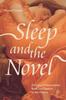 The Sleep and the Novel : Fictions of Somnolence from Jane Austen To the Present Book