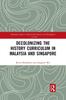 The Decolonizing the History Curriculum In Malaysia and Singapore Book