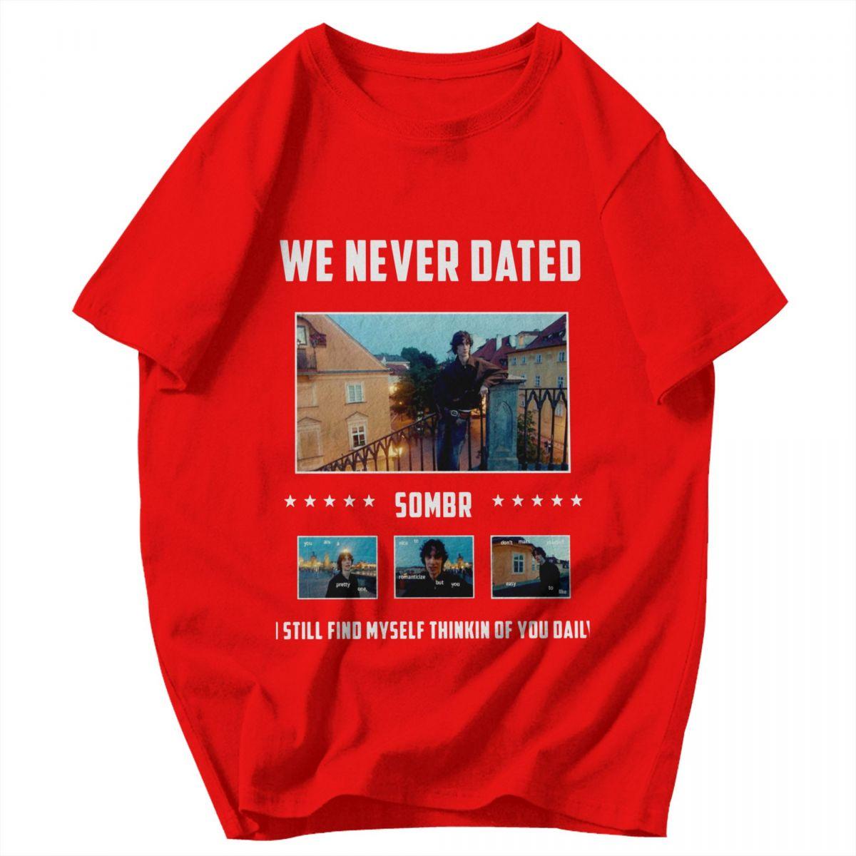 Men T Shirt Sombr We Never Dated Cotton Y2K Graphic Quality Unisex Tops T Shirts S