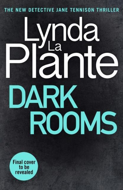 Dark Rooms by Lynda La Plante Hardback Book 9781804180327